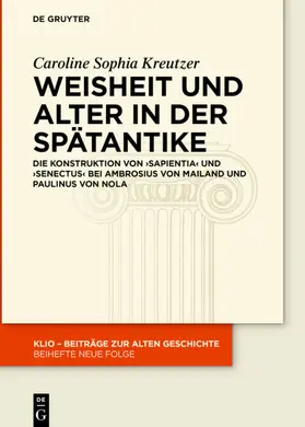 Kreutzer |  Weisheit und Alter in der Spätantike | Buch |  Sack Fachmedien