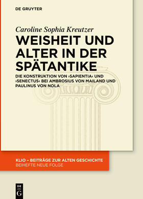 Kreutzer | Weisheit und Alter in der Spätantike | Buch | 978-3-11-070503-4 | sack.de