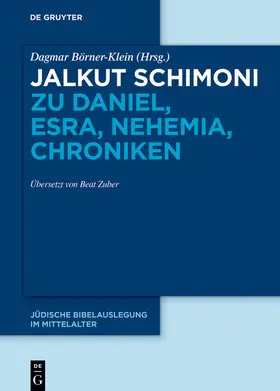 Börner-Klein | Jalkut Schimoni, Jalkut Schimoni zu Daniel, Esra, Nehemia, Chroniken | Buch | 978-3-11-070590-4 | www.sack.de