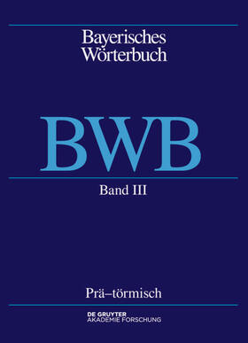  Bayerisches Wörterbuch (BWB). Prä – törmisch | eBook | Sack Fachmedien