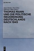 Kinder / Lörke / Zilles |  Thomas Mann und die politische Neuordnung Deutschlands nach 1945 | eBook | Sack Fachmedien