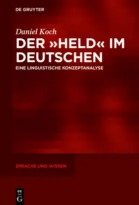 Koch | Der 'Held' im Deutschen | Buch | 978-3-11-070657-4 | www.sack.de