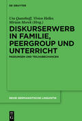 Quasthoff / Heller / Morek |  Diskurserwerb in Familie, Peergroup und Unterricht | Buch |  Sack Fachmedien