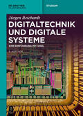 Reichardt |  Reichardt, J: Digitaltechnik und digitale Systeme | Buch |  Sack Fachmedien