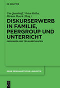 Quasthoff / Heller / Morek |  Diskurserwerb in Familie, Peergroup und Unterricht | eBook | Sack Fachmedien