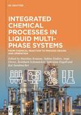 Kraume / Enders / Drews |  Integrated Chemical Processes in Liquid Multiphase Systems | Buch |  Sack Fachmedien