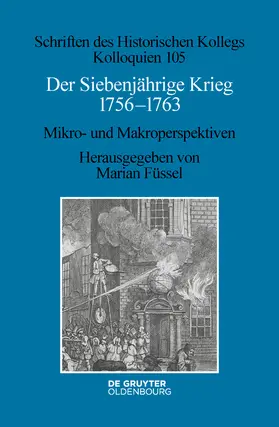 Füssel | Der Siebenjährige Krieg 1756–1763 | Buch | 978-3-11-070964-3 | www.sack.de