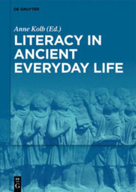 Kolb | Literacy in Ancient Everyday Life | Buch | 978-3-11-071012-0 | sack.de