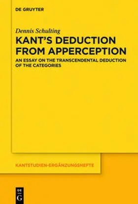 Schulting |  Kant's Deduction From Apperception | Buch |  Sack Fachmedien