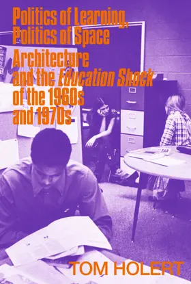 Holert |  Politics of Learning, Politics of Space | Buch |  Sack Fachmedien