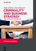 Zinkin / Bennett |  Zinkin, J: Criminality and Business Strategy | Buch |  Sack Fachmedien