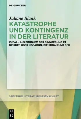 Blank |  Katastrophe und Kontingenz in der Literatur | Buch |  Sack Fachmedien