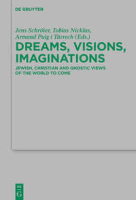 Schröter / Nicklas / Puig i Tàrrech | Dreams, Visions, Imaginations | Buch | 978-3-11-071352-7 | sack.de