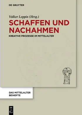 Leppin |  Schaffen und Nachahmen | Buch |  Sack Fachmedien