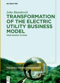 Manshreck |  Manshreck, J: Transformation of the Electric Utility Busines | Buch |  Sack Fachmedien