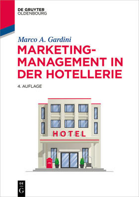 Gardini | Marketing-Management in der Hotellerie | Buch | 978-3-11-071445-6 | sack.de