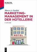 Gardini |  Marketing-Management in der Hotellerie | eBook | Sack Fachmedien