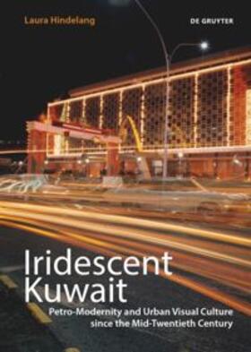 Hindelang | Iridescent Kuwait | Buch | 978-3-11-071466-1 | sack.de