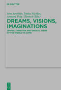 Schröter / Nicklas / Puig i Tàrrech |  Dreams, Visions, Imaginations | eBook | Sack Fachmedien