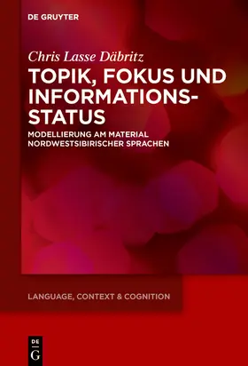 Däbritz | Topik, Fokus und Informationsstatus | Buch | 978-3-11-071483-8 | www.sack.de