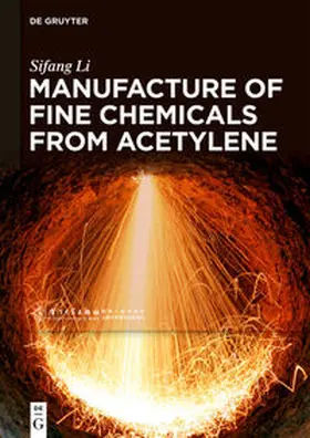 Li |  Manufacture of Fine Chemicals from Acetylene | eBook | Sack Fachmedien