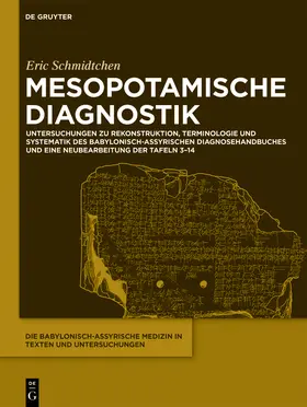 Schmidtchen | Mesopotamische Diagnostik | Buch | 978-3-11-071523-1 | sack.de