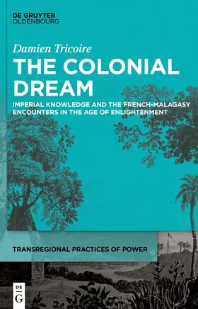 Tricoire |  The Colonial Dream | eBook | Sack Fachmedien