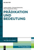 Kablitz / Markschies / Strohschneider |  Prädikation und Bedeutung | Buch |  Sack Fachmedien