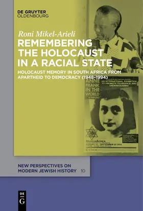 Mikel-Arieli | Remembering the Holocaust in a Racial State | E-Book | sack.de