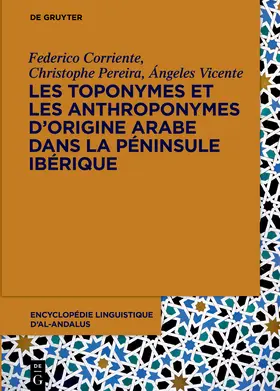 Corriente / Pereira / Vicente |  Les toponymes et les anthroponymes d’origine arabe dans la Péninsule Ibérique | Buch |  Sack Fachmedien