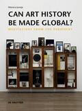Juneja |  Can Art History be Made Global? | Buch |  Sack Fachmedien