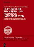 Matijevic / Wiegels |  Kultureller Transfer und religiöse Landschaften | eBook | Sack Fachmedien