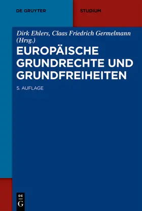 Ehlers / Germelmann |  Europäische Grundrechte und Grundfreiheiten | Buch |  Sack Fachmedien