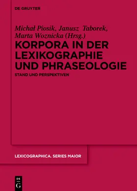 Piosik / Taborek / Woznicka |  Korpora in der Lexikographie und Phraseologie | Buch |  Sack Fachmedien