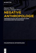 Bajohr / Edinger |  Negative Anthropologie | eBook | Sack Fachmedien
