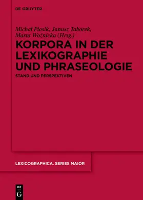 Piosik / Taborek / Woznicka |  Korpora in der Lexikographie und Phraseologie | eBook | Sack Fachmedien