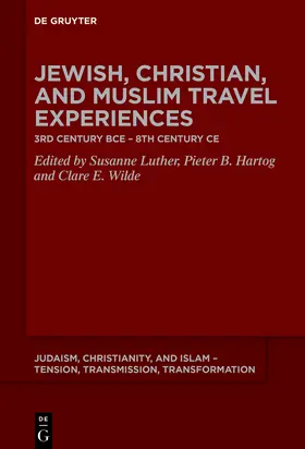 Hartog / Luther / Wilde |  Jewish, Christian, and Muslim Travel Experiences | Buch |  Sack Fachmedien