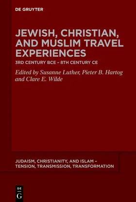 Hartog / Luther / Wilde |  Jewish, Christian, and Muslim Travel Experiences | eBook | Sack Fachmedien