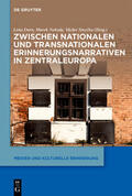 Dorn / Nekula / Smycka |  Zwischen nationalen und transnationalen Erinnerungsnarrativen in Zentraleuropa | eBook | Sack Fachmedien