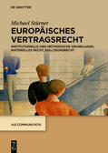 Stürner |  Europäisches Vertragsrecht | eBook | Sack Fachmedien