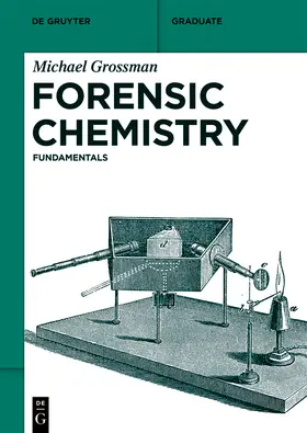 Grossman |  Forensic Chemistry | Buch |  Sack Fachmedien