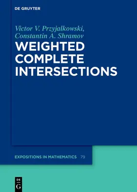 Przyjalkowski / Shramov |  Weighted Complete Intersections | Buch |  Sack Fachmedien