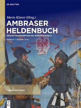 Klarer | Ambraser Heldenbuch. Teilband 1: Höfische Texte | E-Book | sack.de