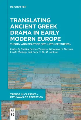 Bastin-Hammou / Di Martino / Dudouyt |  Translating Ancient Greek Drama in Early Modern Europe | eBook | Sack Fachmedien
