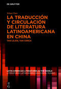 Chen |  La traducción y circulación de literatura latinoamericana en China | Buch |  Sack Fachmedien
