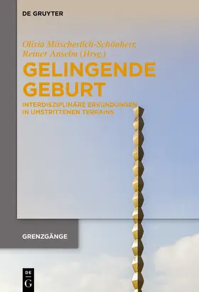 Mitscherlich-Schönherr / Anselm |  Gelingende Geburt | Buch |  Sack Fachmedien