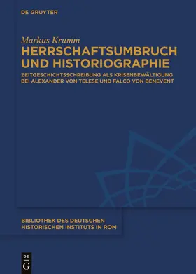 Krumm | Herrschaftsumbruch und Historiographie | Buch | 978-3-11-072001-3 | www.sack.de