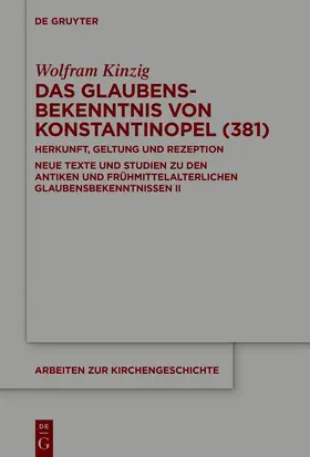 Kinzig |  Das Glaubensbekenntnis von Konstantinopel (381) | eBook | Sack Fachmedien