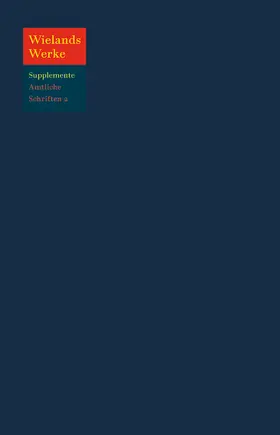 Riotte / Schmidtke / Wieland | Wielands Amtliche Schriften November 1764 – Juni 1767 | Buch | 978-3-11-072104-1 | sack.de