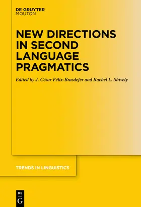 Félix-Brasdefer / Shively |  New Directions in Second Language Pragmatics | Buch |  Sack Fachmedien
